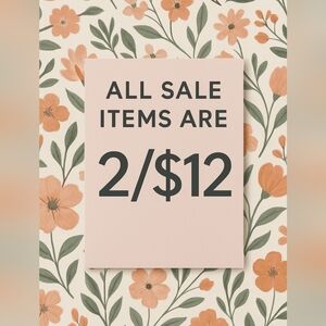 All sale items, 2/$12!
